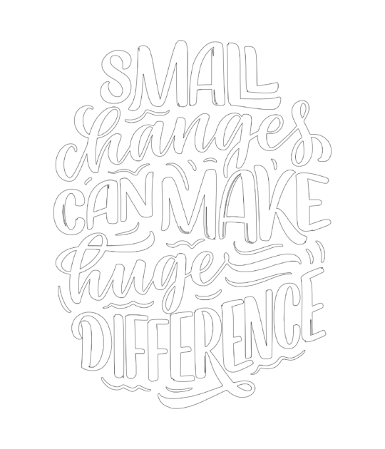 Small Changes Can Make Huge Difference coloring page
