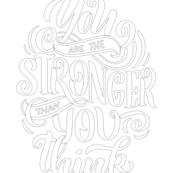 You Are The Stronger Than You Think - Printable Coloring page