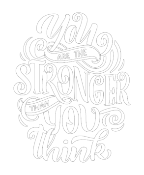 You Are The Stronger Than You Think - Coloring page