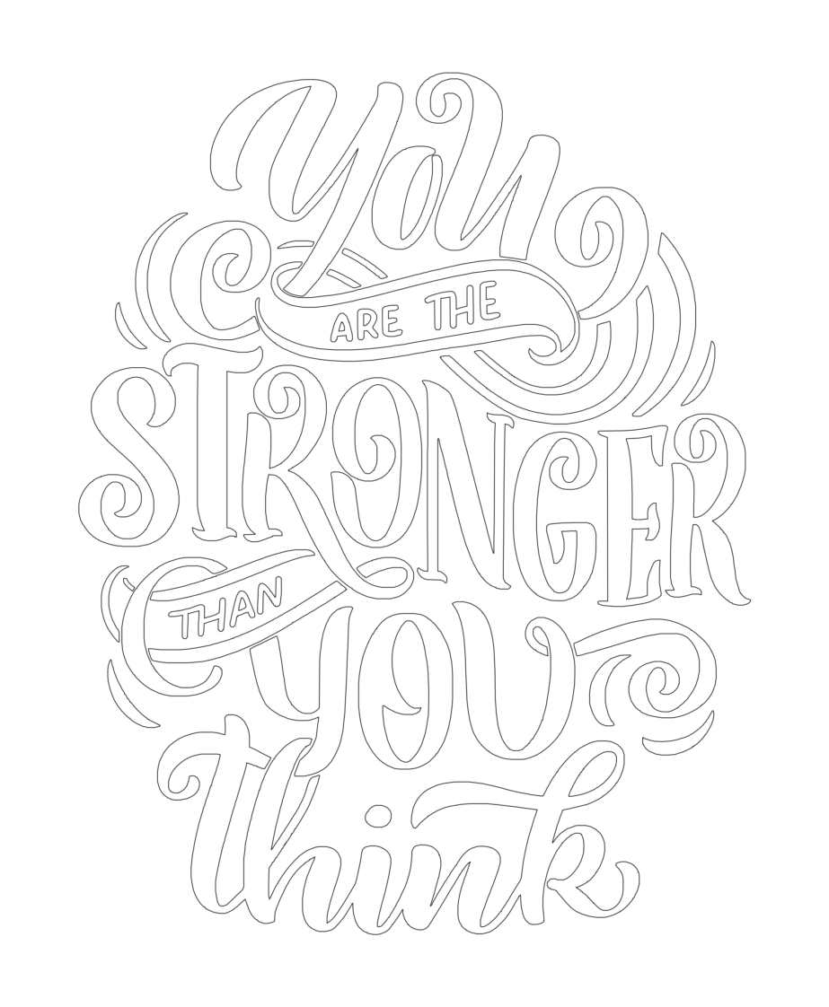 You Are The Stronger Than You Think - Coloring page