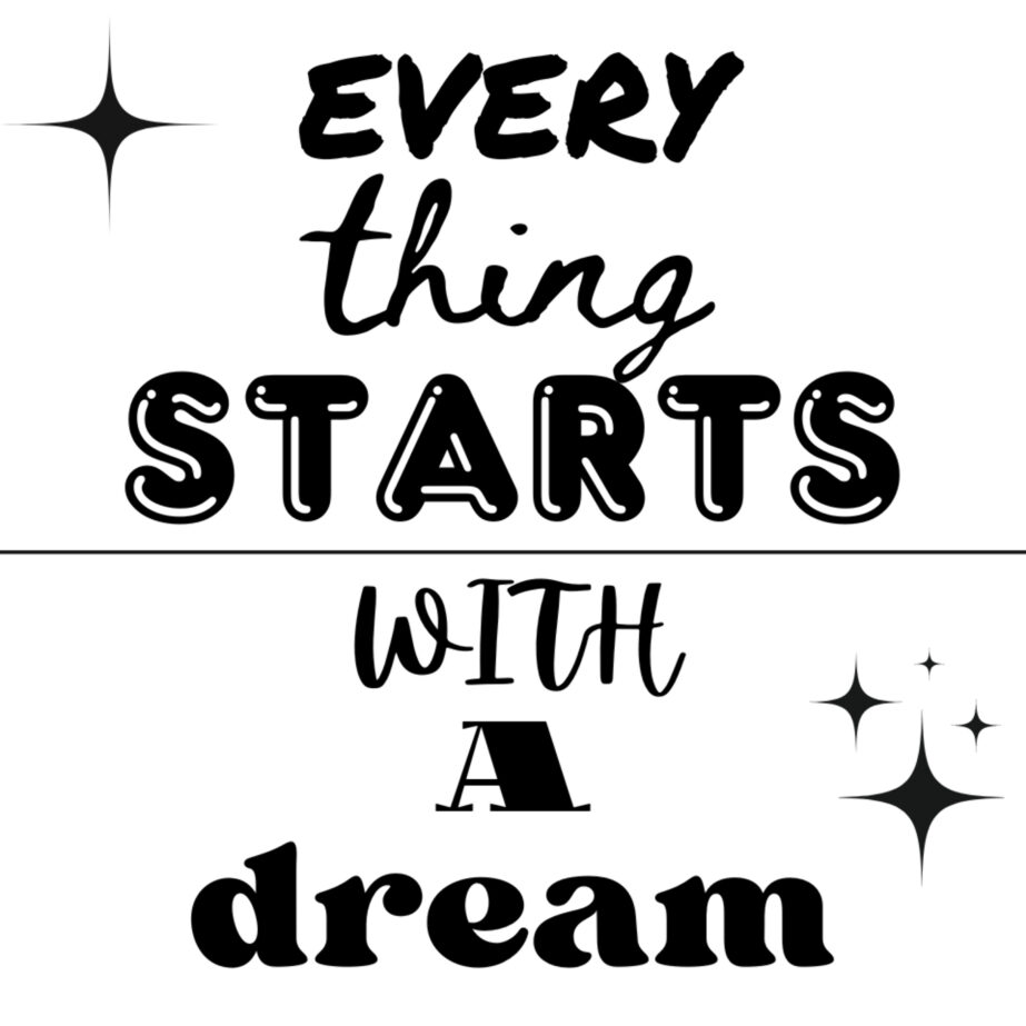 Every Thing Starts With A Dream Coloring Page 2