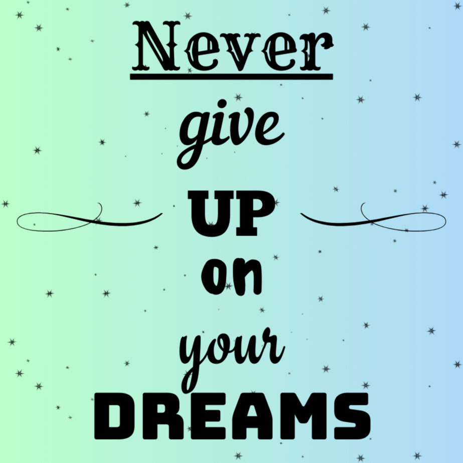 Never Give Up On Your Dreams Coloring Page 2