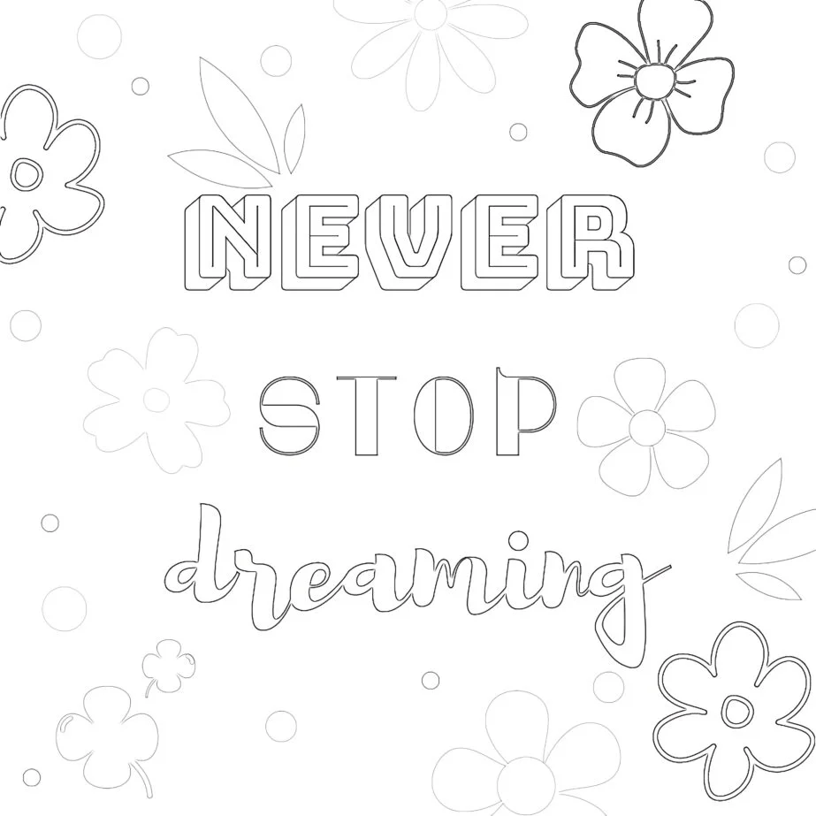 Never Stop Dreaming Coloring Page