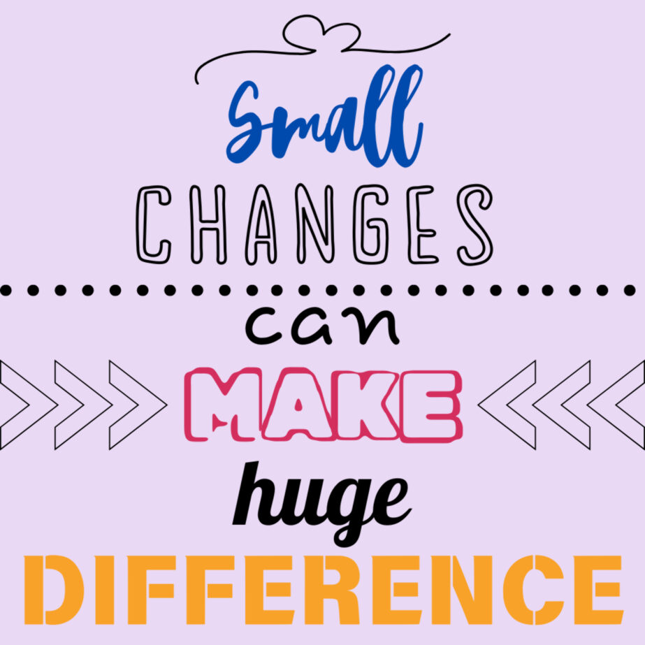 Small Changes Can Make Huge Difference Coloring Page 2