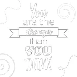 You Are The Stronger Than You Think - Printable Coloring page