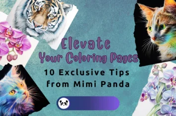 Elevate Your Coloring Pages: 10 Exclusive Tips from Mimi Panda