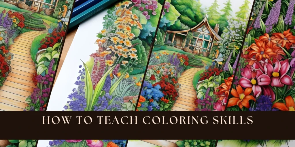 How to Teach Coloring Skills