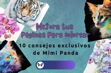 Mejora tus páginas para colorear: 10 consejos exclusivos de Mimi Panda