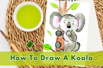 How To Draw A Koala: Step-by-Step Guide for Adorable Koala Drawings