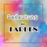 Die Bedeutung Der Farben